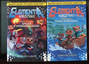 Elementia Kroniki Księga pierwsza + Księga druga - Sean Fay Wolfe