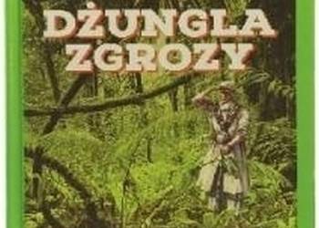 DŹUNGLA ZGROZY - BIAŁOSKÓRSKI JÓZEF DŹUNGLA ZGROZY - BIAŁOSKÓRSKI JÓZEF