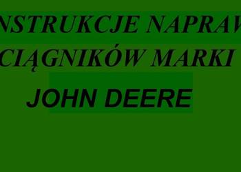 Instrukcję NAPRAW do ciągników JOHN DEERE