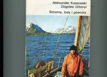 Sztormy lody i powroty - Kaszowski  Urbanyi