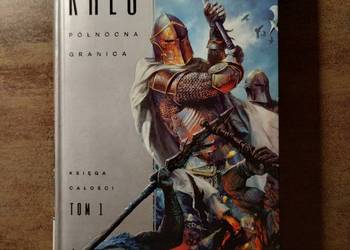 Feliks W. Kres - Północna granica - Księga całości - tom 1