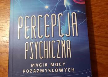 Percepcja psychiczna.Magia mocy pozazmysłowych.