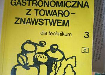 Technologia gastronomiczna z towaroznawstwem 3 branżowe podręczniki szkolne