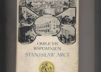 Okruchy wspomnień - Stanisław  Arct