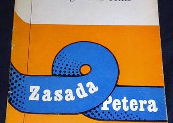 Zasada Petera. Dlaczego wszystko idzie na opak - Laurence J. Peter, R. Hull
