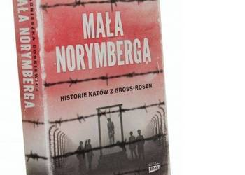 Mała Norymberga Historie katów z Gross- Dobkiewicz