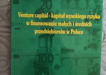 VENTURE CAPITAL-KAPITAŁ WYSOKIEGO RYZYKA W FINANSOWANIU