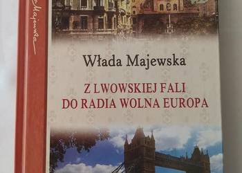 Z LWOWSKIEJ FALI DO RADIA WOLNA EUROPA – Włada Majewska