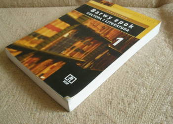 Barwy epok. Kultura i literatura. cz. 1 W.Bobiński, B.Kołcz