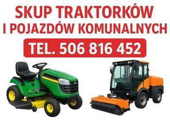 SKUP TRAKTORKÓW DO KOSZENIA TRAWY -SPRAWNYCH -USZKODZONYCH -POJAZDÓW KOMUNA
