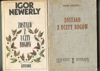 Zostało z uczty bogów - Igor Newerly 2 wydania