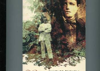 Somebody Else Artur Rimbaud in Africa 1880- 91 - Nicholl