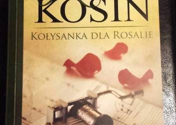 KOŁYSANKA DLA ROSALIE - KOSIN RENATA