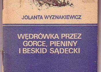 (9619) WĘDRÓWKA PRZEZ GORCE, PIENINY I BESKID SĄDECKI (RABKA