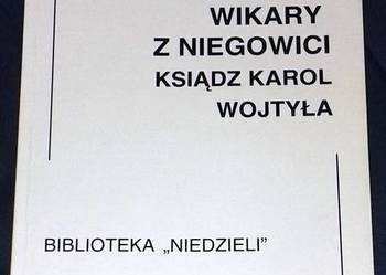 Wikary z Niegowici. Ksiądz Karol Wojtyła - ks. Jarosław Cielecki