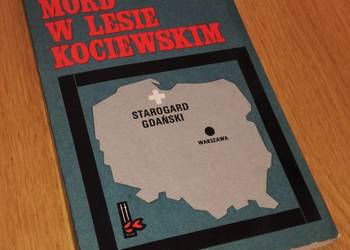 Mord w Lesie Kociewskim – Stanisław Goszczurny