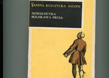 Nowelistyka Bolesława Prusa - Kulczycka-Saloni
