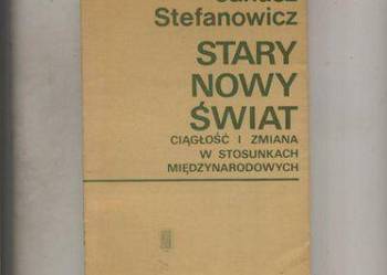 Stary nowy świat  Ciągłość i zmaina w stosunkach między