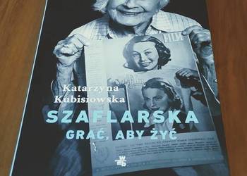 Szaflarska : grać, aby żyć / Katarzyna Kubisiowska.