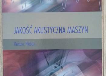 Jakość akustyczna maszyn - Dariusz Pleban