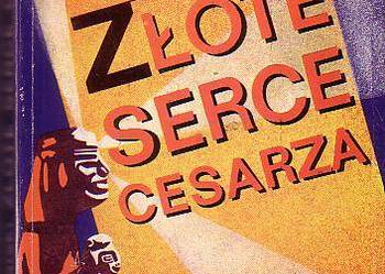 (5585) ZŁOTE SERCE CESARZA – HENRYK MAKARSKI