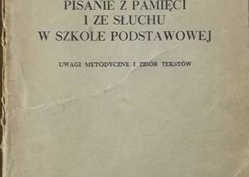Pisanie z pamięci i ze słuchu w szkole podstawowej