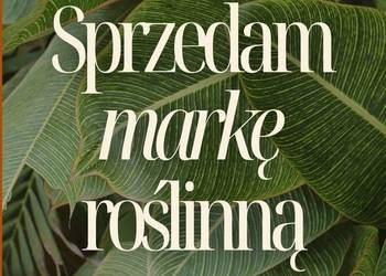Sprzedam markę roślinną