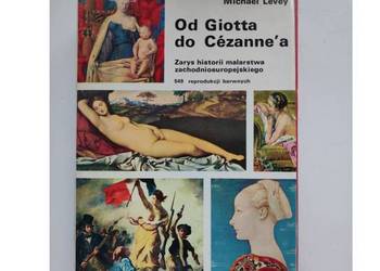Od Giotta do Cezanne'a Michael Levey zarys historii malarstwa zachodnioeuro