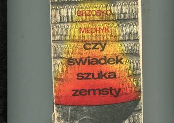 Czy świadek szuka zemsty ? - Brzosko Mędryk
