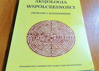Aksjologia współczesności problemy i kontrowersje Bogumiła Truchlińska