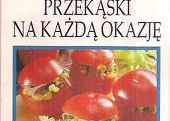 PRZEPISY CZYTELNIKÓW - PRZEKĄSKI NA KAŻDĄ OKAZJĘ