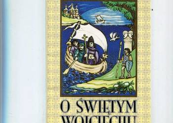 Opowieść o Świętym Wojciechu