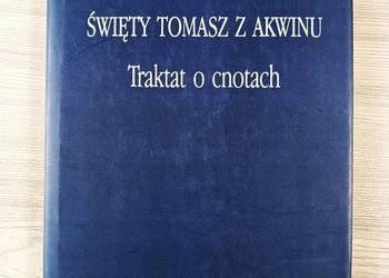 Święty Tomasz z Akwinu - Traktat o Cnotach