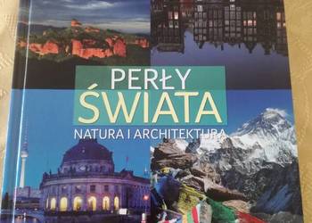 Perły świata album.Natura architektura.M.Kastelik / L.Sojka. Perły świata album.Natura architektura.M.Kastelik / L.Sojka.