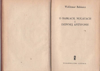 (02567) O BABKACH, NUGATACH I DZIWNEJ ANTYFONIE – WALDEMAR B