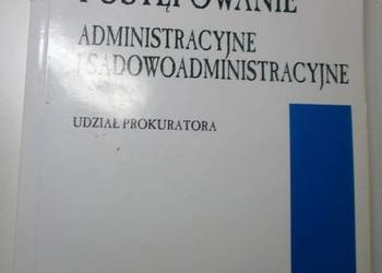 POSTĘPOWANIE ADMINISTRACYJNE I SĄDOWOADMINISTRACYJNE