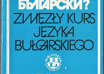 ZWIĘZŁY KURS JĘZYKA BUŁGARSKIEGO - SABINA RADEWA