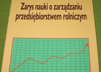 ZARYS NAUKI O ZARZĄDZANIU PRZEDSIĘBIORSTWEM ROLNICZYM