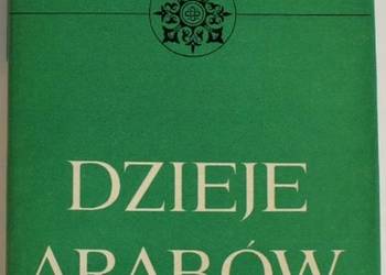 DZIEJE ARABÓW - HITTI K. PHILIP