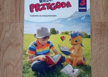 Wielka Przygoda. Czytanie ze zrozumieniem. Klasa 3 Wielka Przygoda. Czytanie ze zrozumieniem. Klasa 3