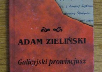 Adam Zieliński - Galicyjski prowincjusz