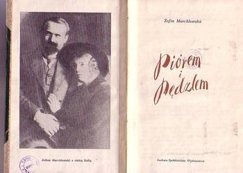 (8492) PIÓREM I PĘDZLEM (WSPOMNIENIA I LISTY) – ZOFIA MARCHL