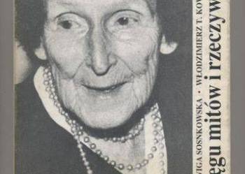 W kręgu mitów i rzeczywistości - Sosnkowska