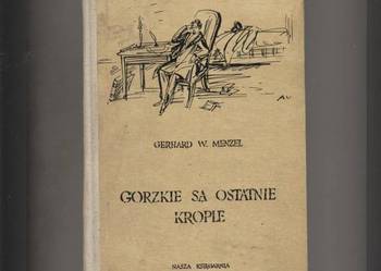 Gorzkie są ostatnie krople....- Menzel ilustracje Uniechowski