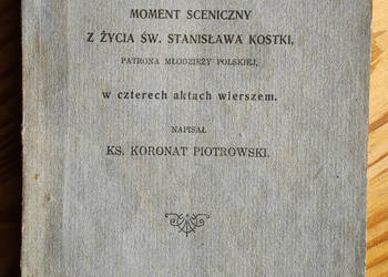 Za głosem Bożym. Moment sceniczny z życia św Kostki Za głosem Bożym. Moment sceniczny z życia św Kostki