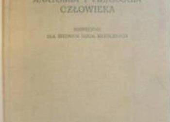 ANATOMIA I FIZJOLOGIA CZŁOWIEKA - DZWONKOWSKI L.