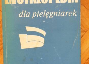 Encyklopedia dla pielęgniarek - J. Bogusz