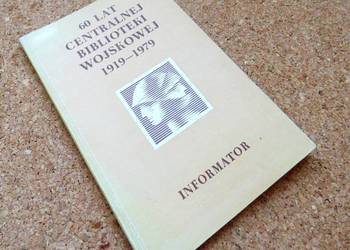 [H] 60 lat Centralnej Biblioteki Wojskowej 1919-1979