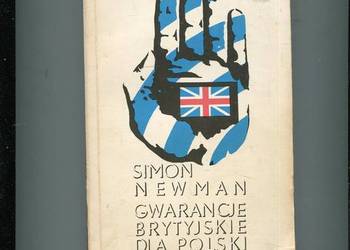 Gwarancje brytyjskie dla Polski  - Simon Newman