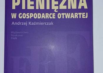 Polityka pieniężna w gospodarce otwartej A. Kazimierczak